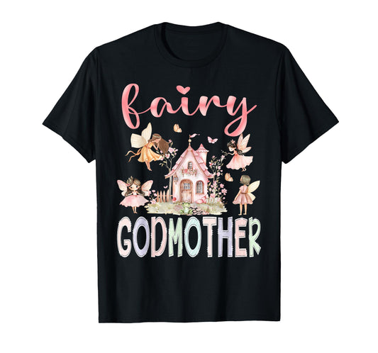 Fairy Godmother Magical Floral Funny Birthday Girl Fairytale T-Shirt