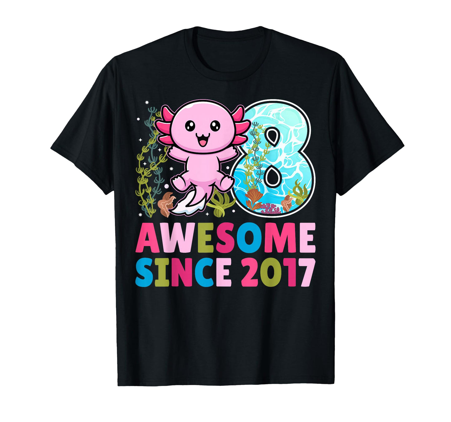 Awesome Since 2017 Cute Axolotl Kids 8th Birthday Party T-Shirt