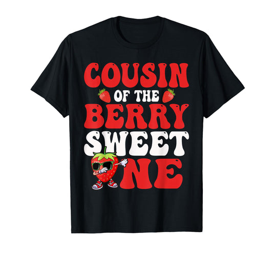 Cousin Of The Berry Sweet One Strawberry First Birthday T-Shirt