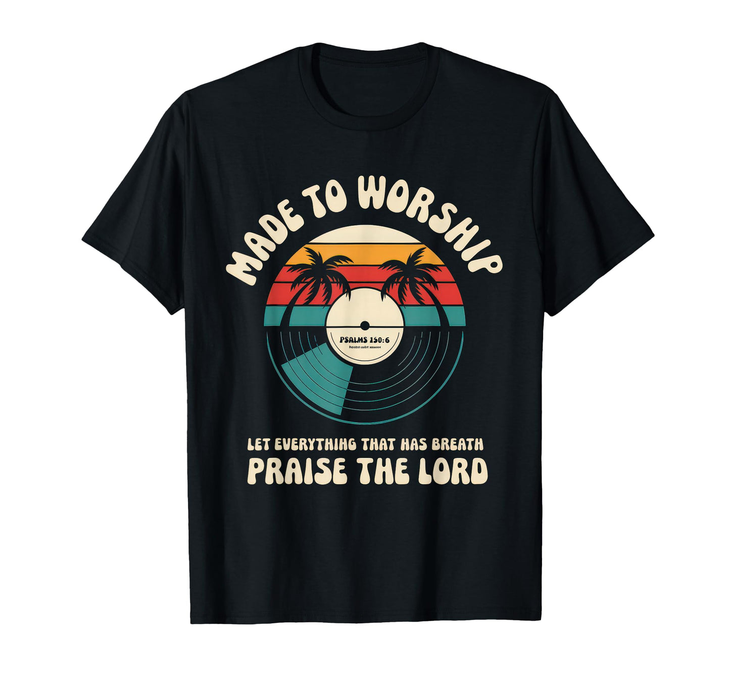 Worship Tshirt Christian Music Retro Cassette Psalms 150:6 T-Shirt