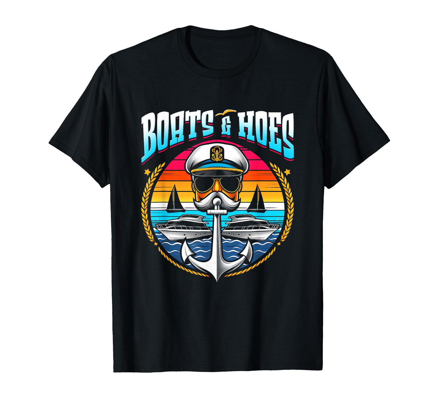 Boats And Hoes Boat Lover Boating Anchor Cruising Captain T-Shirt