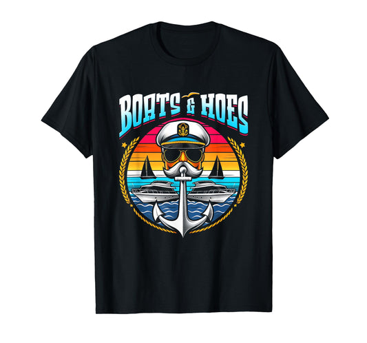 Boats And Hoes Boat Lover Boating Anchor Cruising Captain T-Shirt