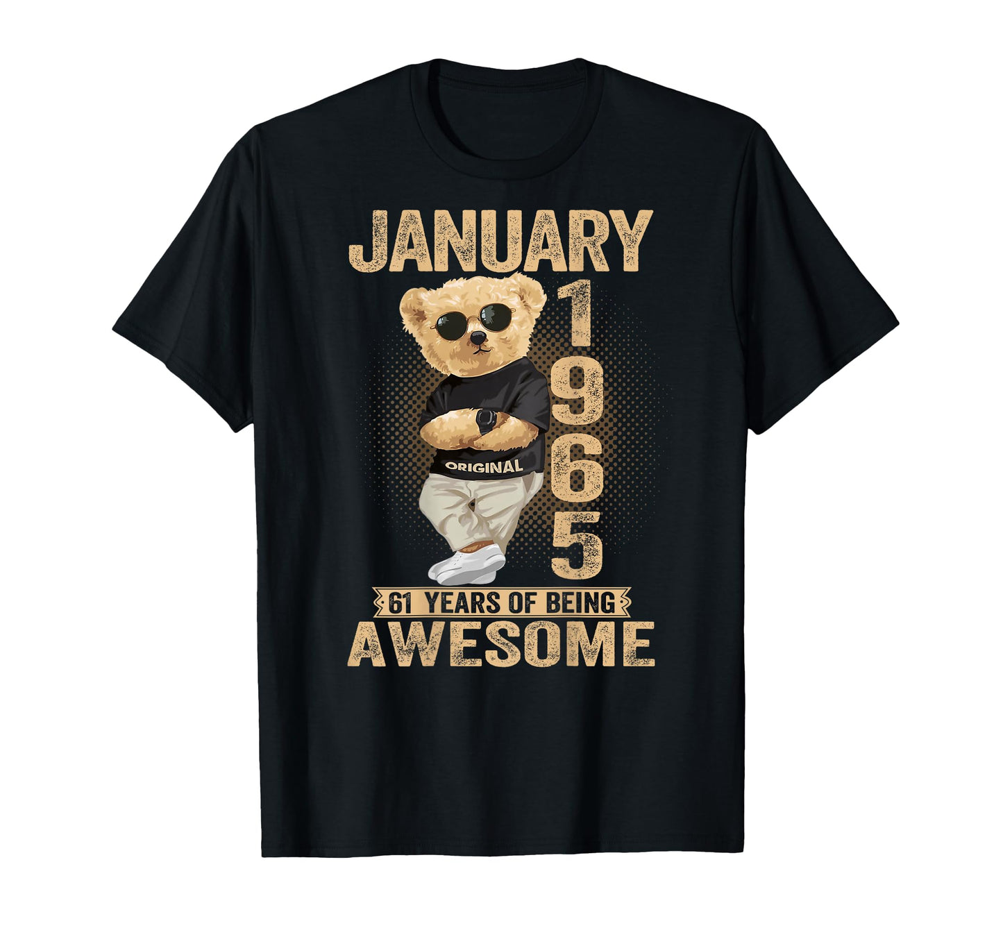 61 Year Old January 1965 Teddy Bear 61st Birthday Men Women T-Shirt