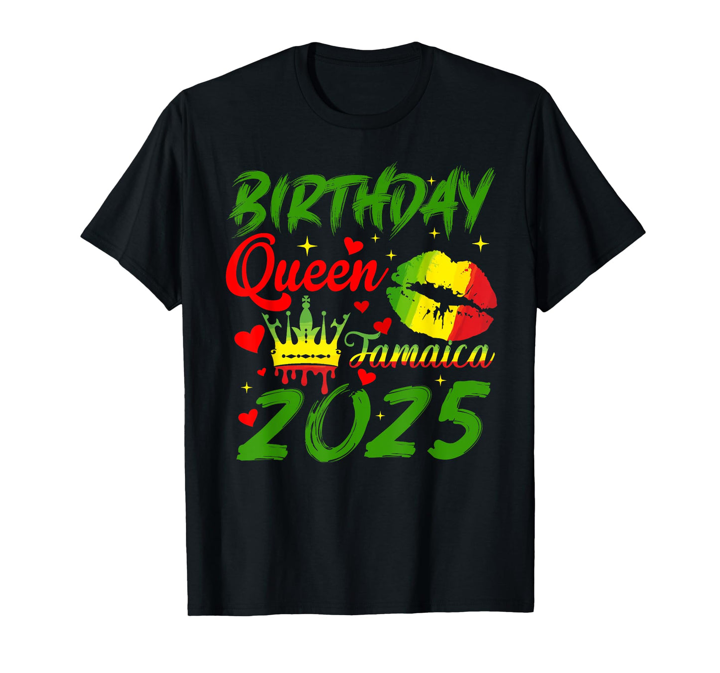 Funny Birthday Queen Jamaica 2025 For Men Women T-Shirt