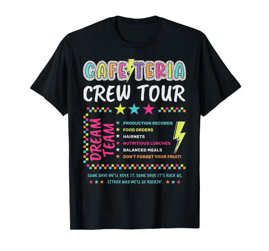 Cafeteria Crew Tour Lunch Lady Dream Team Back To School T-Shirt