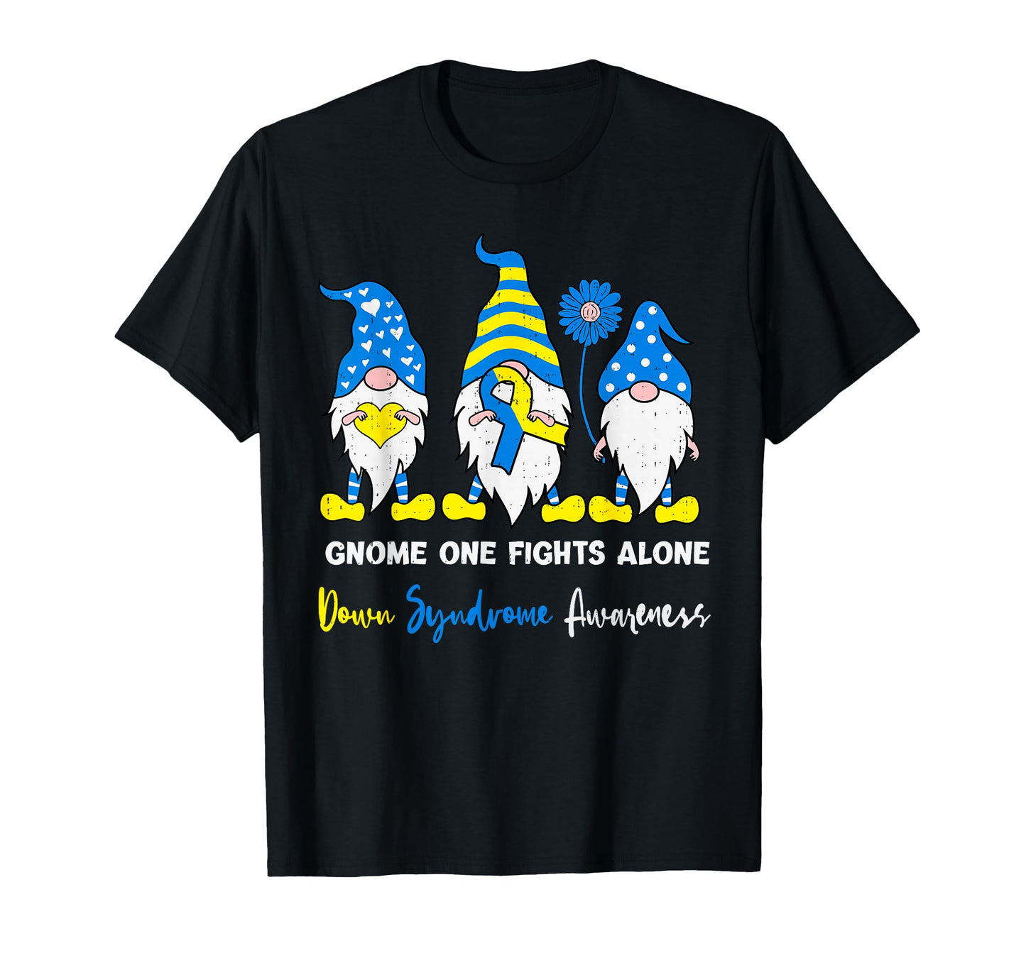Gnome Down Syndrome Awareness T21 Trisomy 21 Men Women Kids T-Shirt