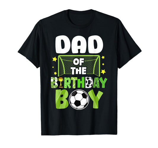 Soccer Dad Birthday Boy Party Soccer Family Matching T-Shirt