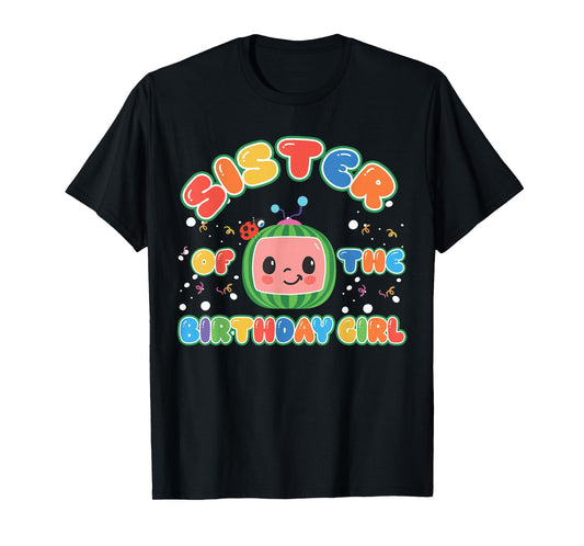 Sister Of The Birthday Girl Melon Family Matching Funny T-Shirt