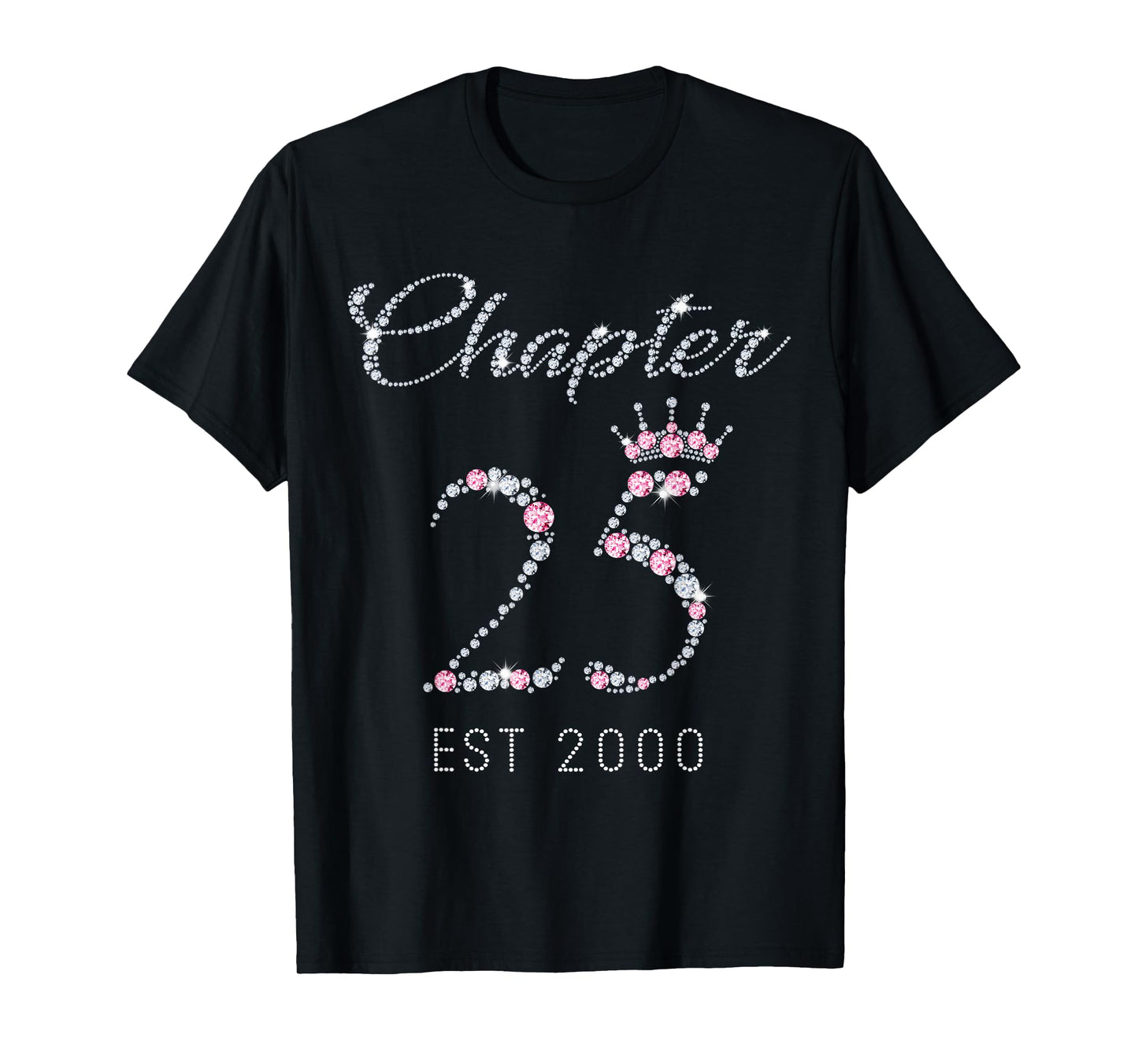 Chapter 25 EST 2000 25Th Birthday Tee Gift For Womens T-Shirt