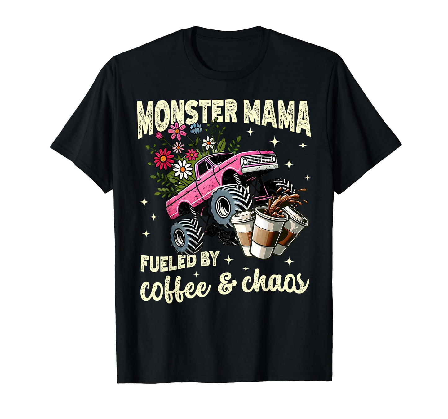 Monster Truck Mama Coffee Lover Funny Monster Truck Women's T-Shirt