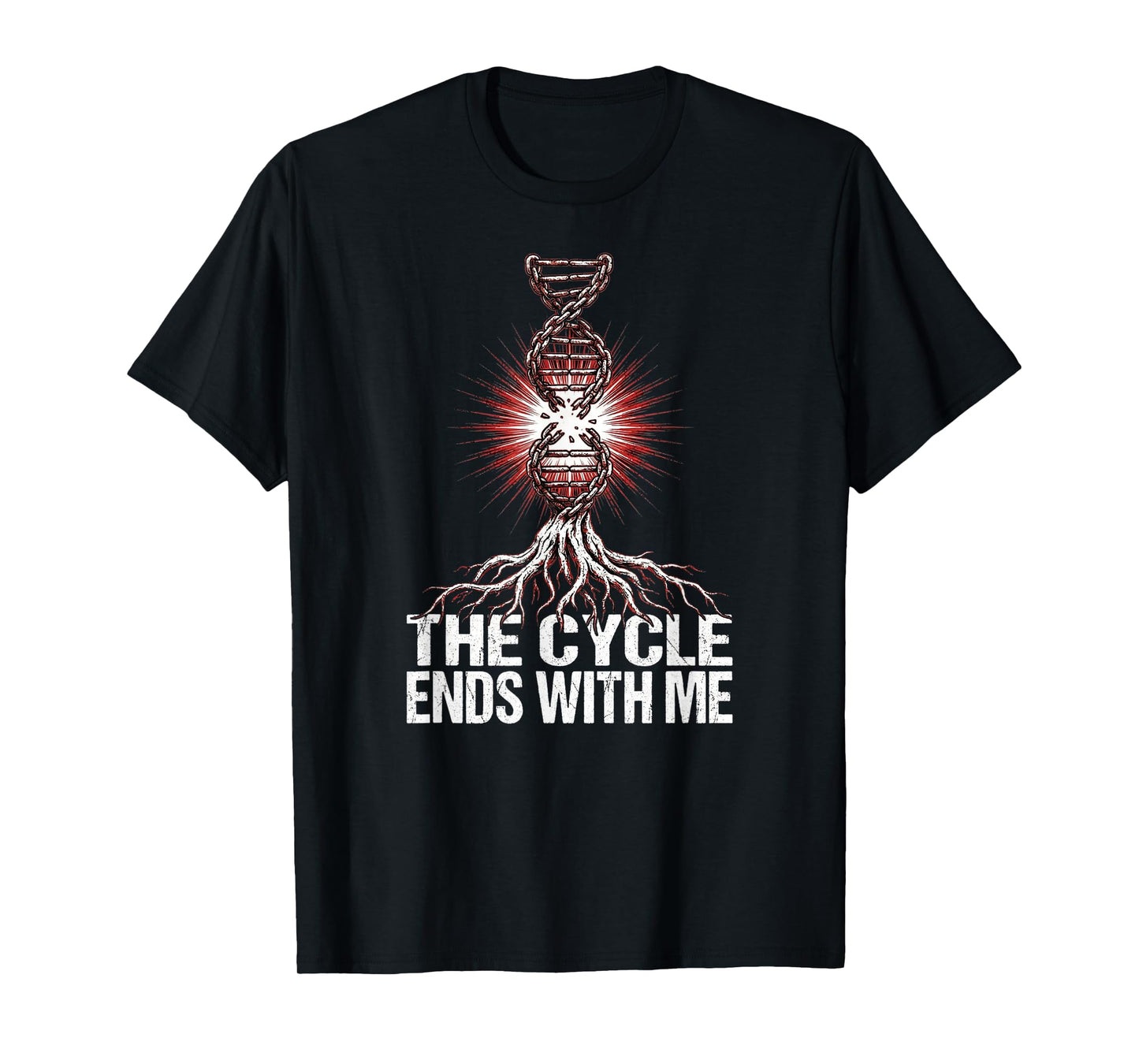 The Cycle Ends with Me Christian Healing Spiritual Warfare T-Shirt