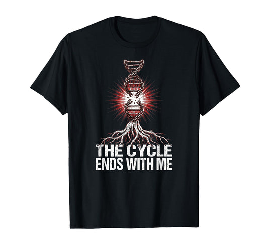 The Cycle Ends with Me Christian Healing Spiritual Warfare T-Shirt