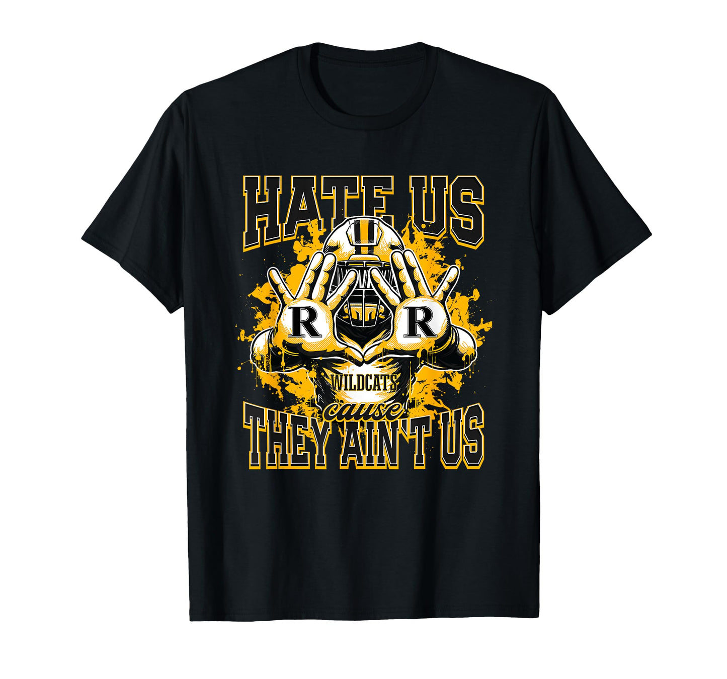 Rison Wildcats Logo Hate Us Cause They Ain't HS T-Shirt