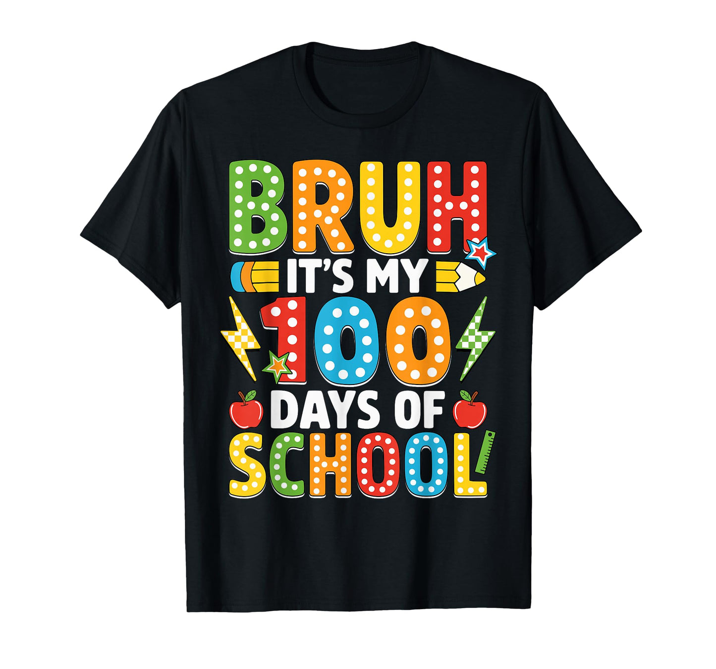 Bruh Its My 100 Days of School Funny Boys Kids 100th Day T-Shirt