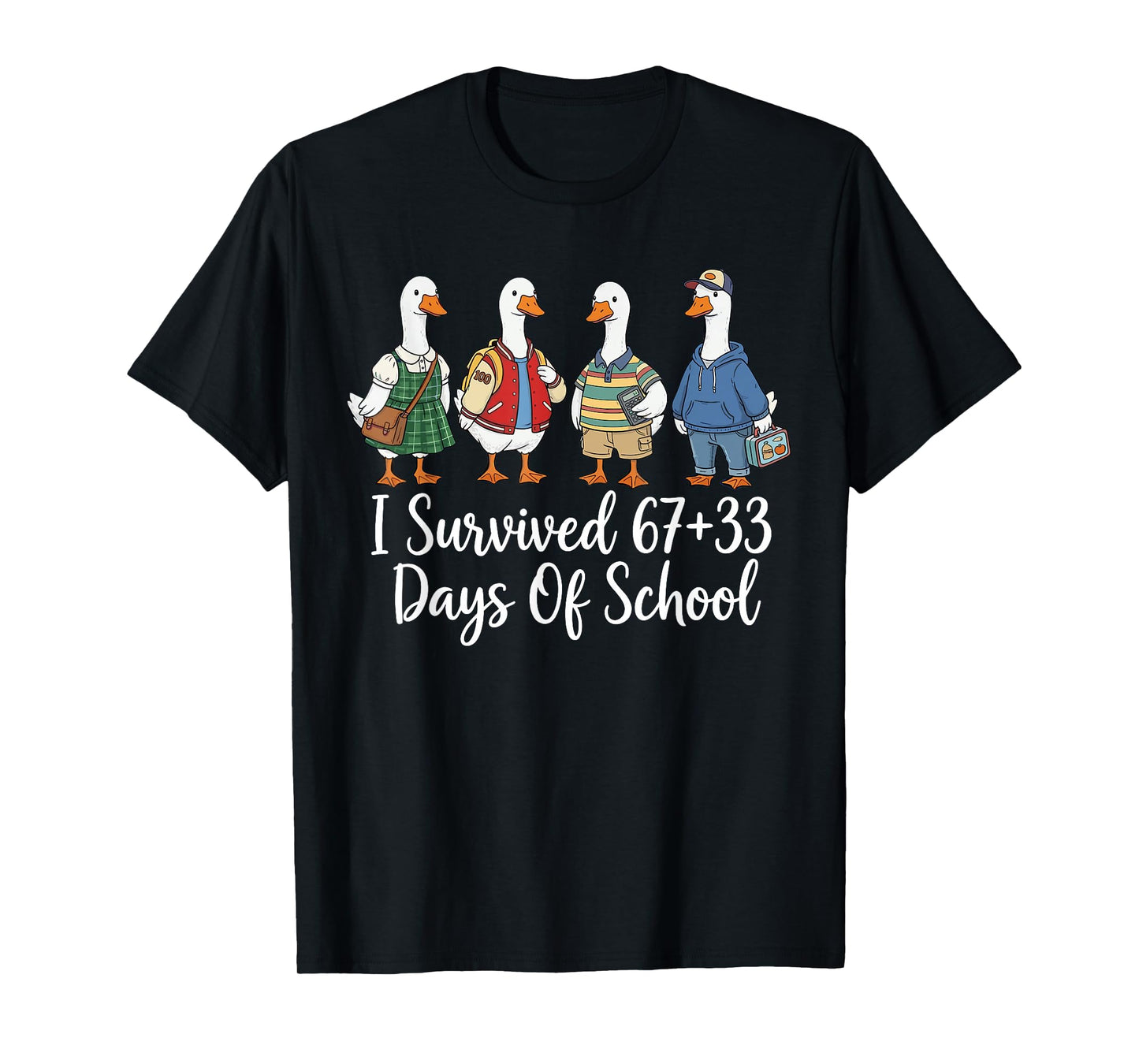 I Survived 67+33 Funny 100th Days of School Teachers T-Shirt