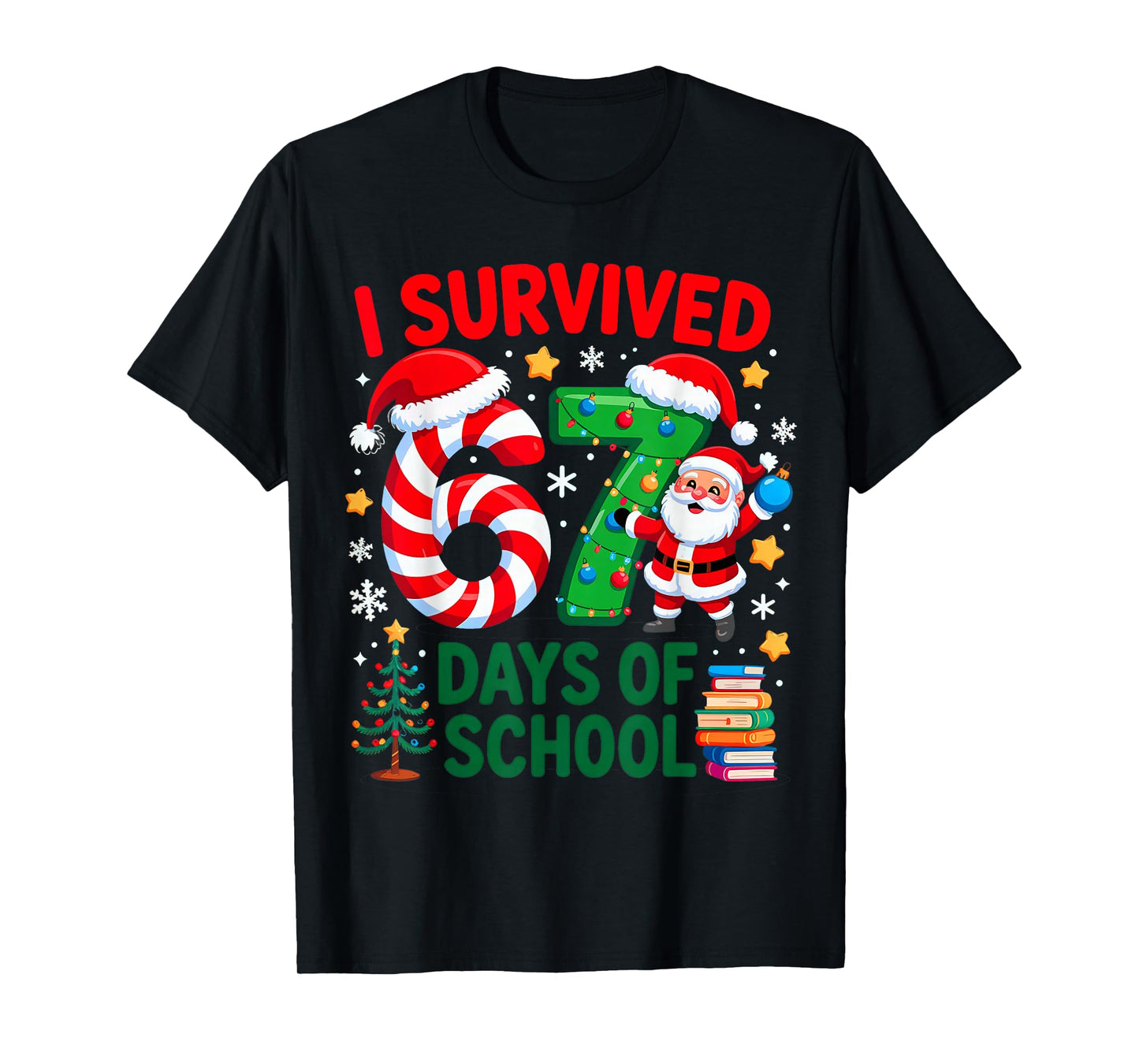 I Survived 67 Days of School Christmas Candy Cane Six Seven T-Shirt