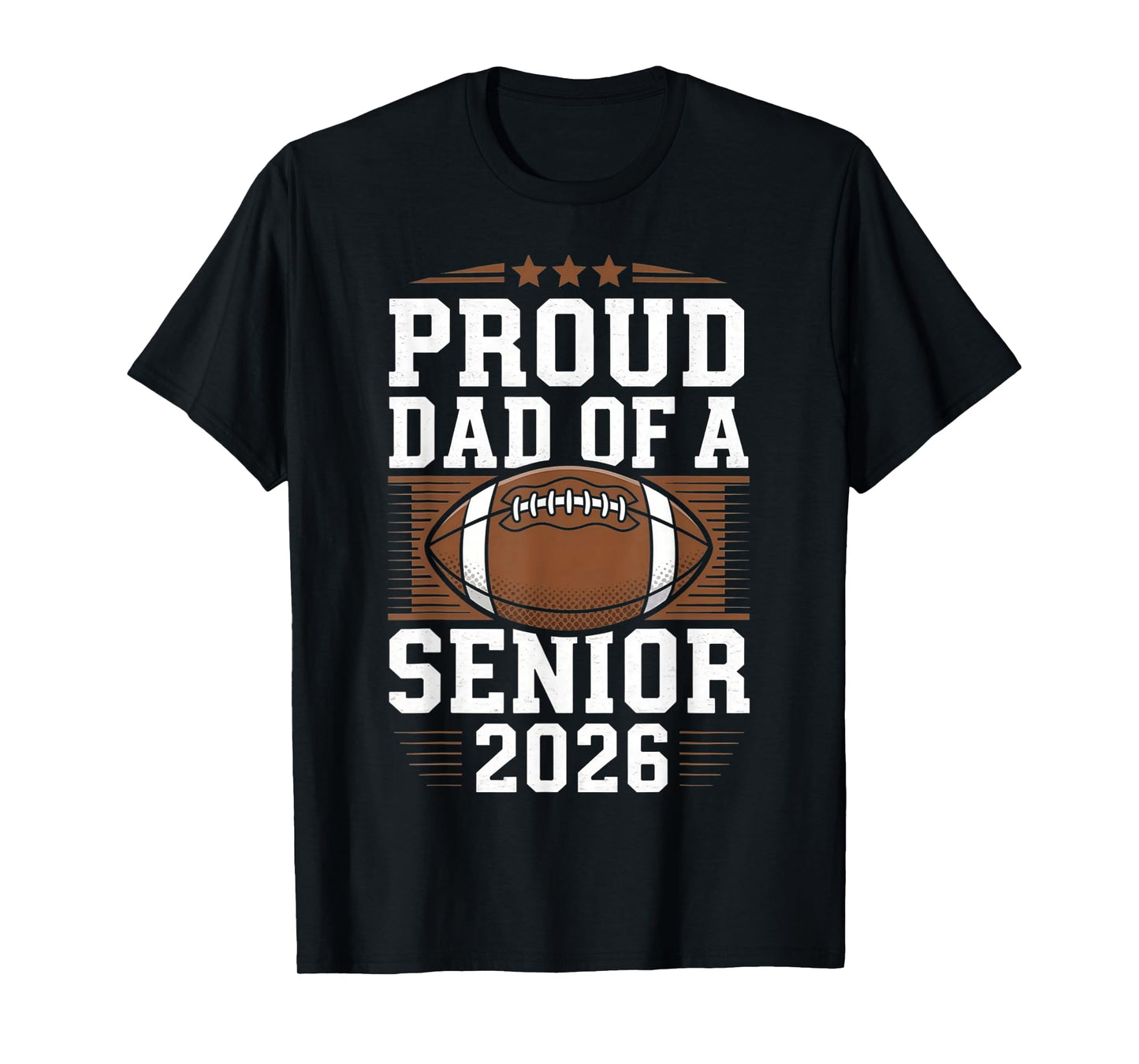 Proud Senior Dad 2026 Football Game Day Team Pride Supporter T-Shirt