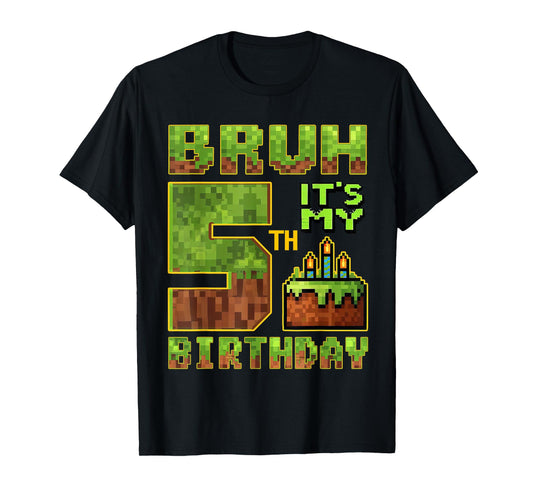 Birthday Boy 5 Year Old Bruh It's My 5th Bday Gamer Pixel T-Shirt