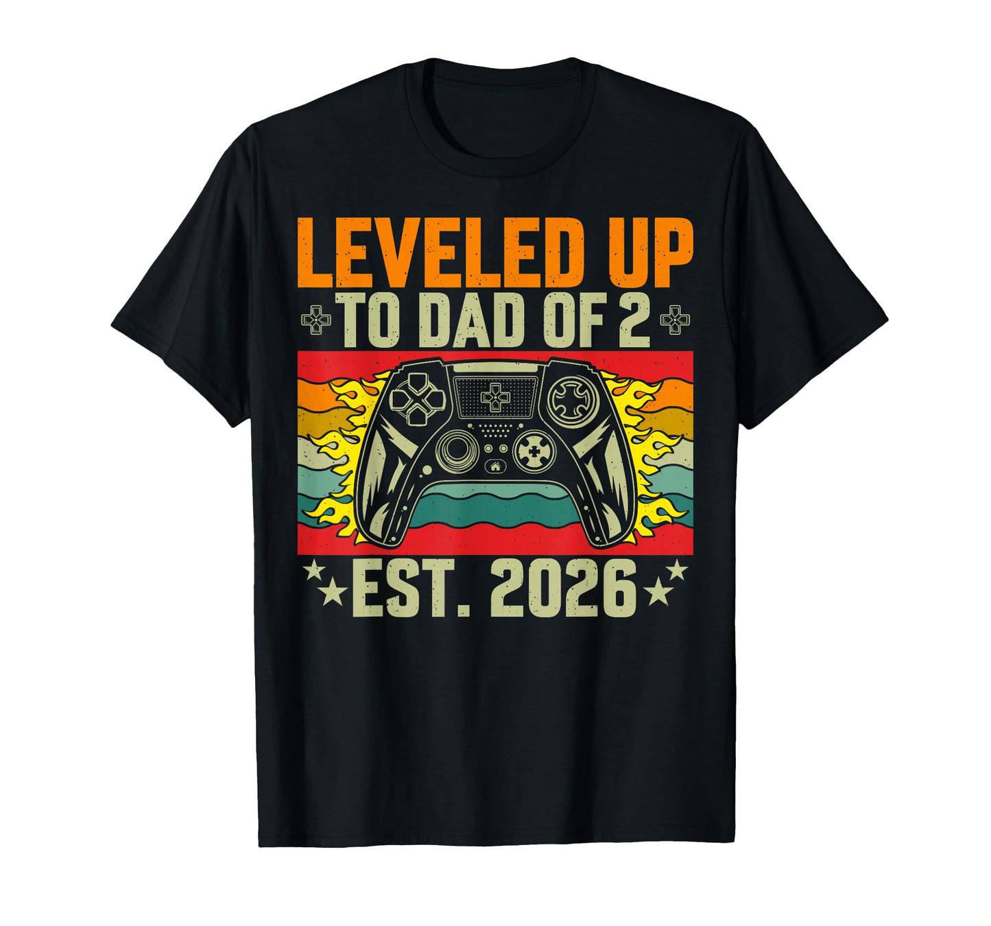 Leveled Up to Dad of 2 Two Daddy Again 2026 Father's Day T-Shirt
