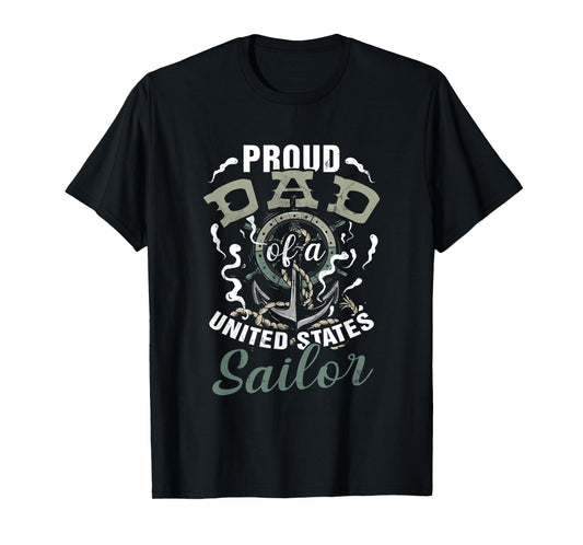 Fathers Day Proud Dad of A United States Anchor Sailor T-Shirt