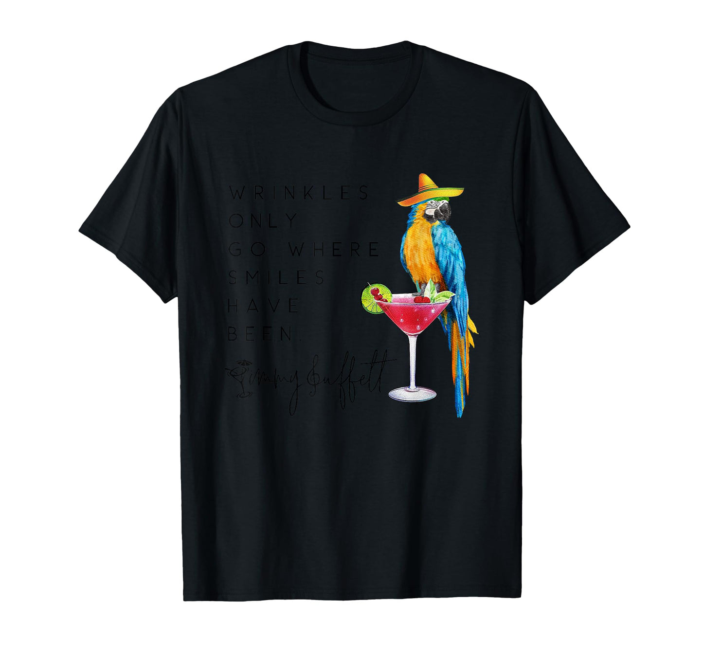 Wrinkles Only Go Where Smiles Have Been Cute Parrot Mexican T-Shirt