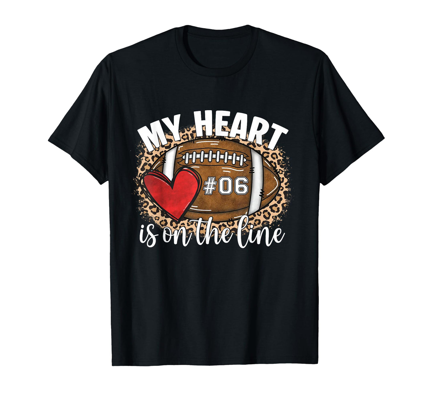 My Heart is On The Line 06 Jersey Number Football Mom Women T-Shirt