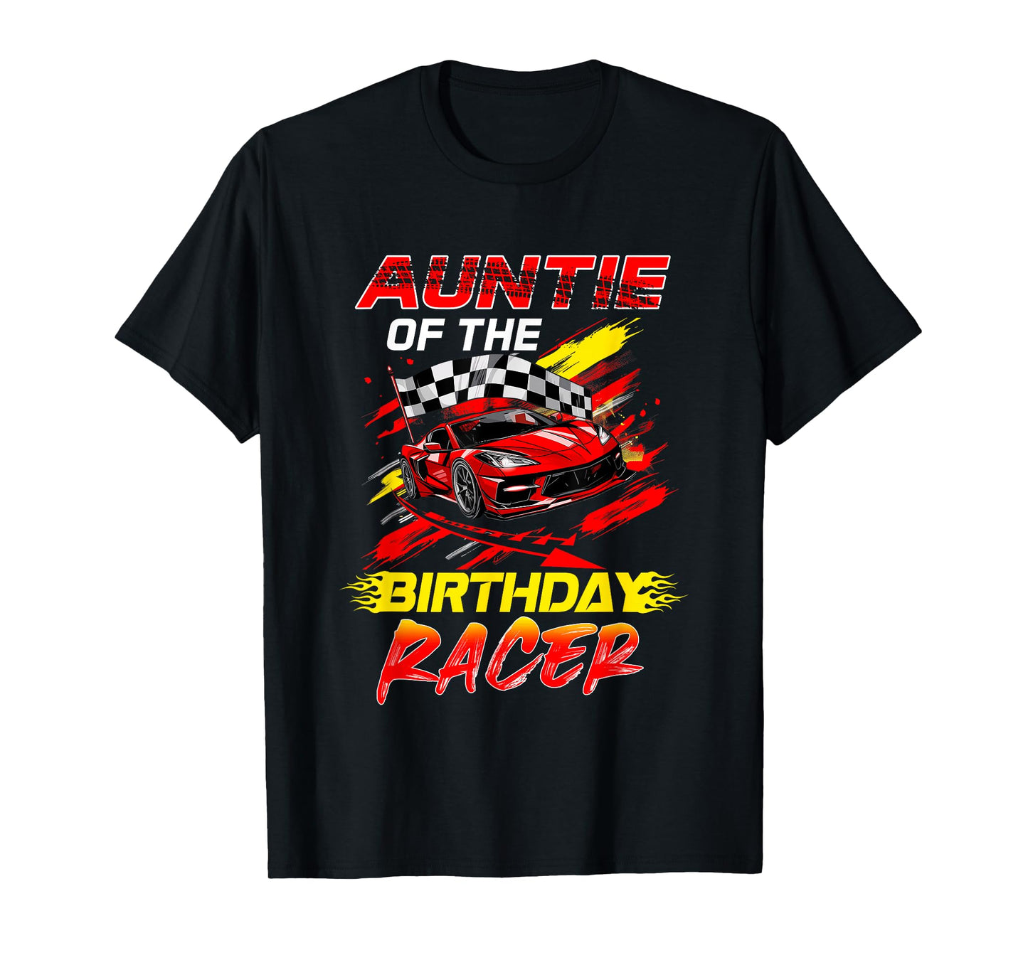 Auntie Of The Birthday Racer Race Car Party Family Matching T-Shirt