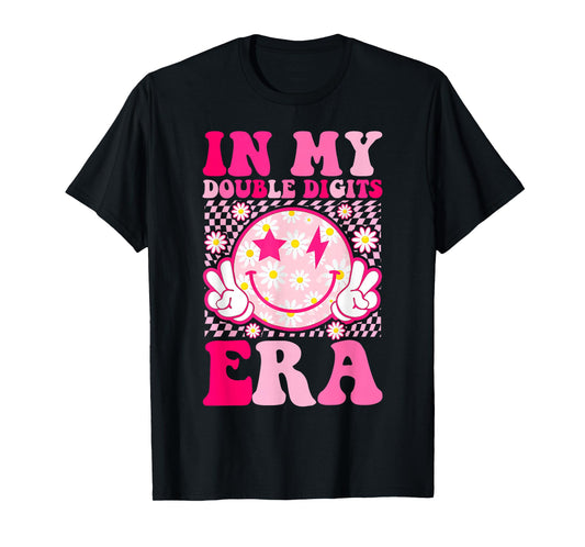 Birthday Happy Face For Women Girls In My Double Digits Era T-Shirt