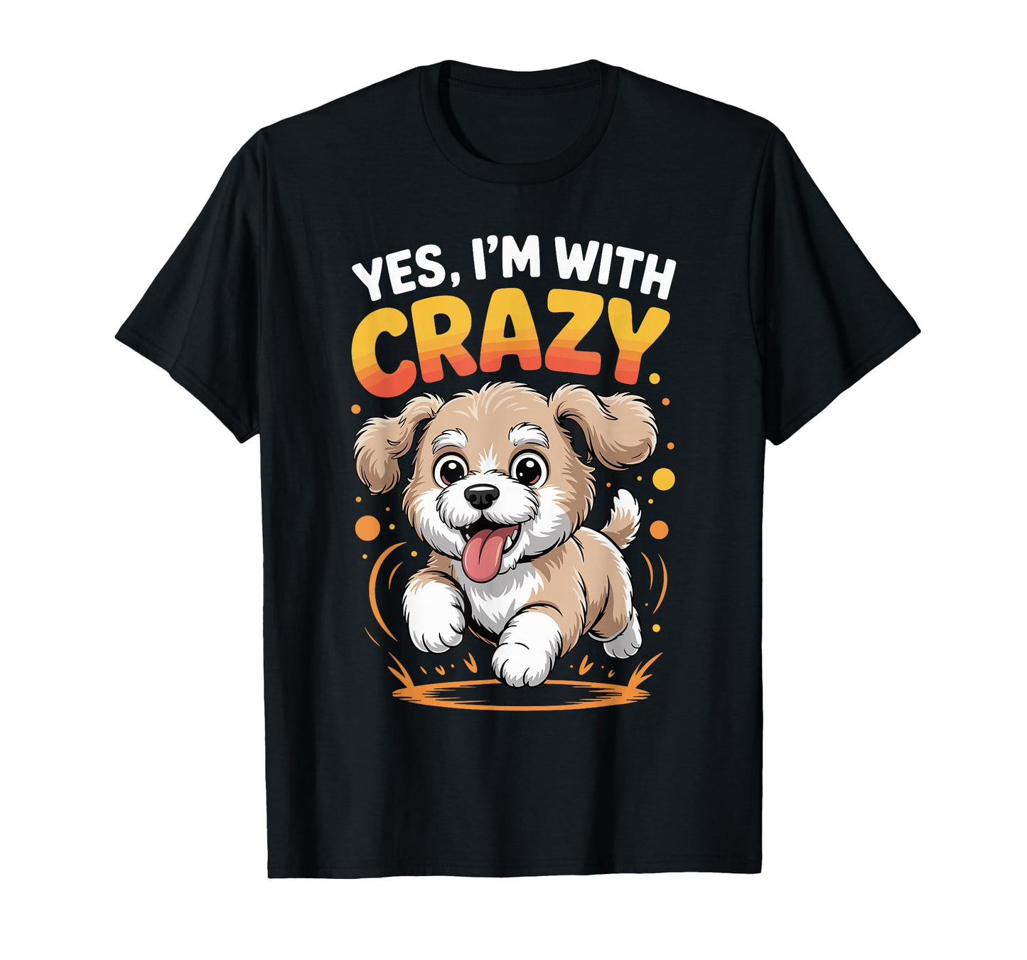 Yes I'm with Crazy Poodle Bichon Dog Breed Pet Funny Poochon T-Shirt