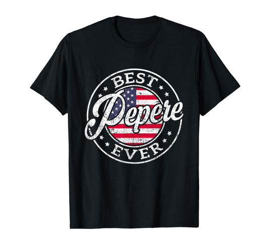 Best Pepere Ever USA Flag Fathers Day Family T-Shirt