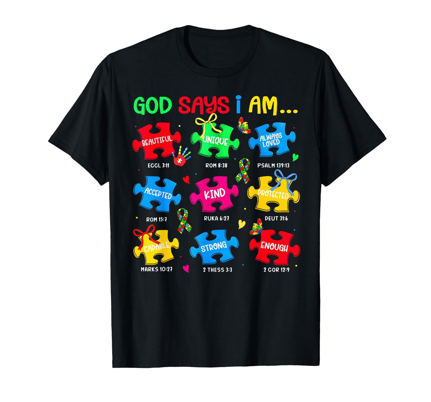 God Says I Am Autism Awareness Puzzle Pieces Girl Women Kid T-Shirt