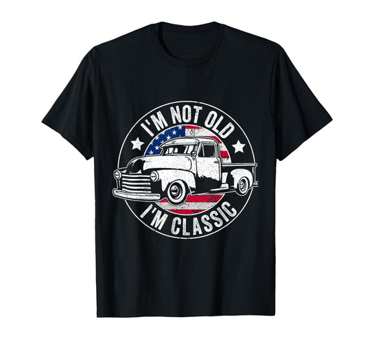 I'm Not Old I'm Classic Funny Car Vintage T-Shirt