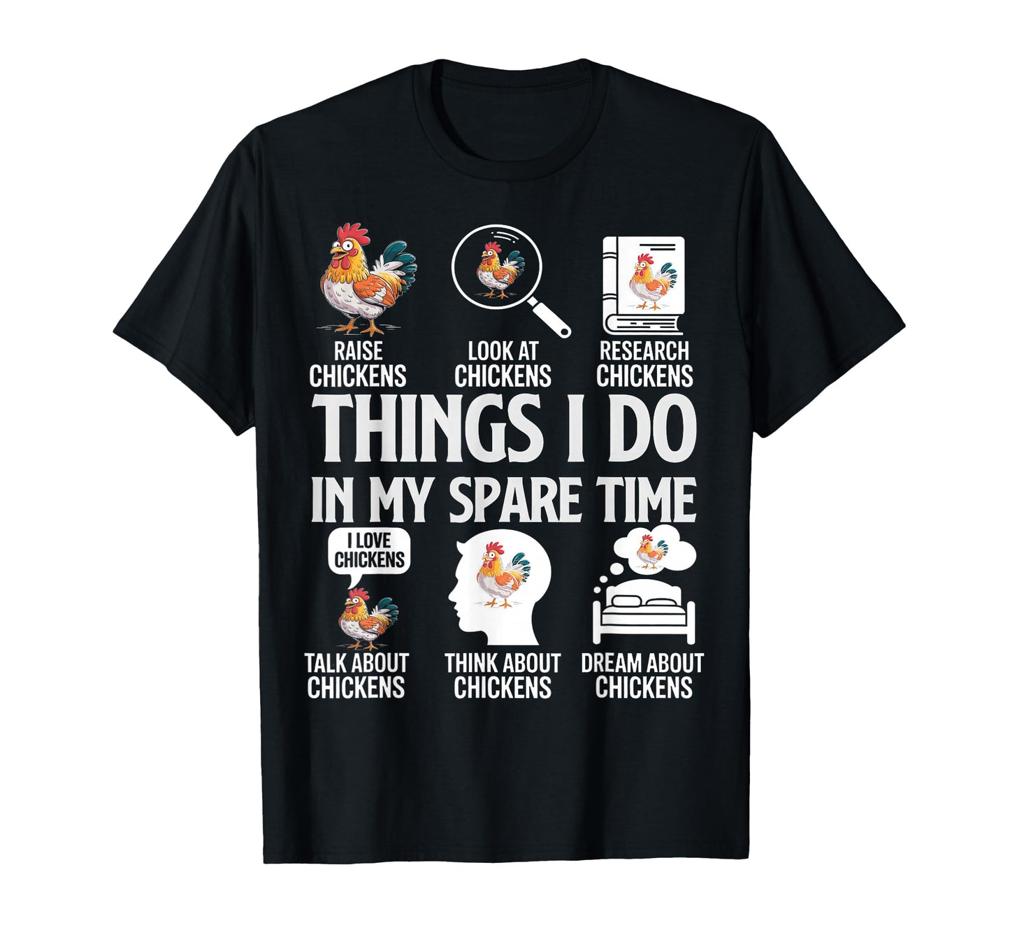 Funny Things I Do in My Spare Time Funny Farmar Farm Chicken T-Shirt