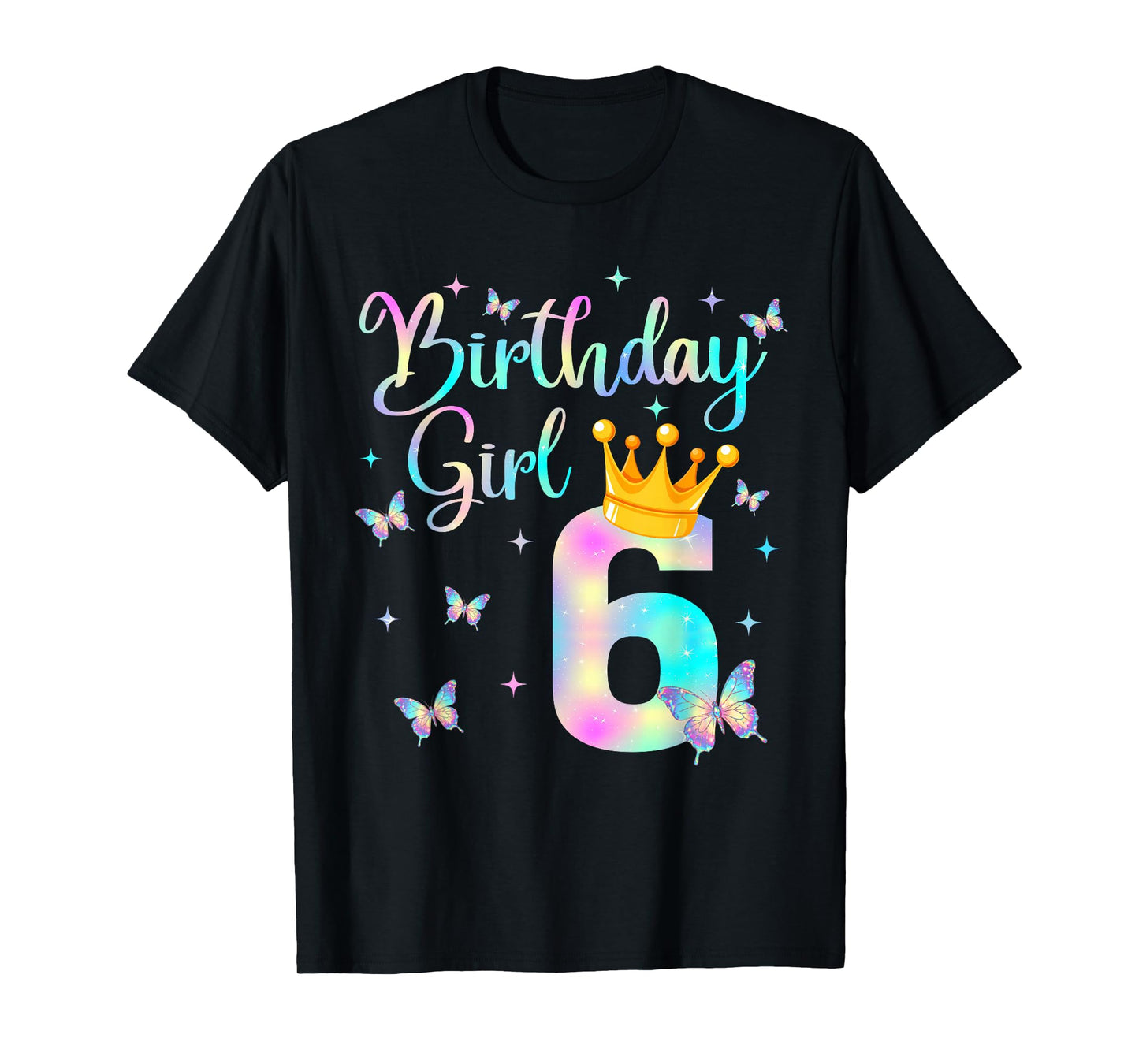 Birthday Girl 6 Butterfly Tie Dye Kids Girls 6th Birthday T-Shirt