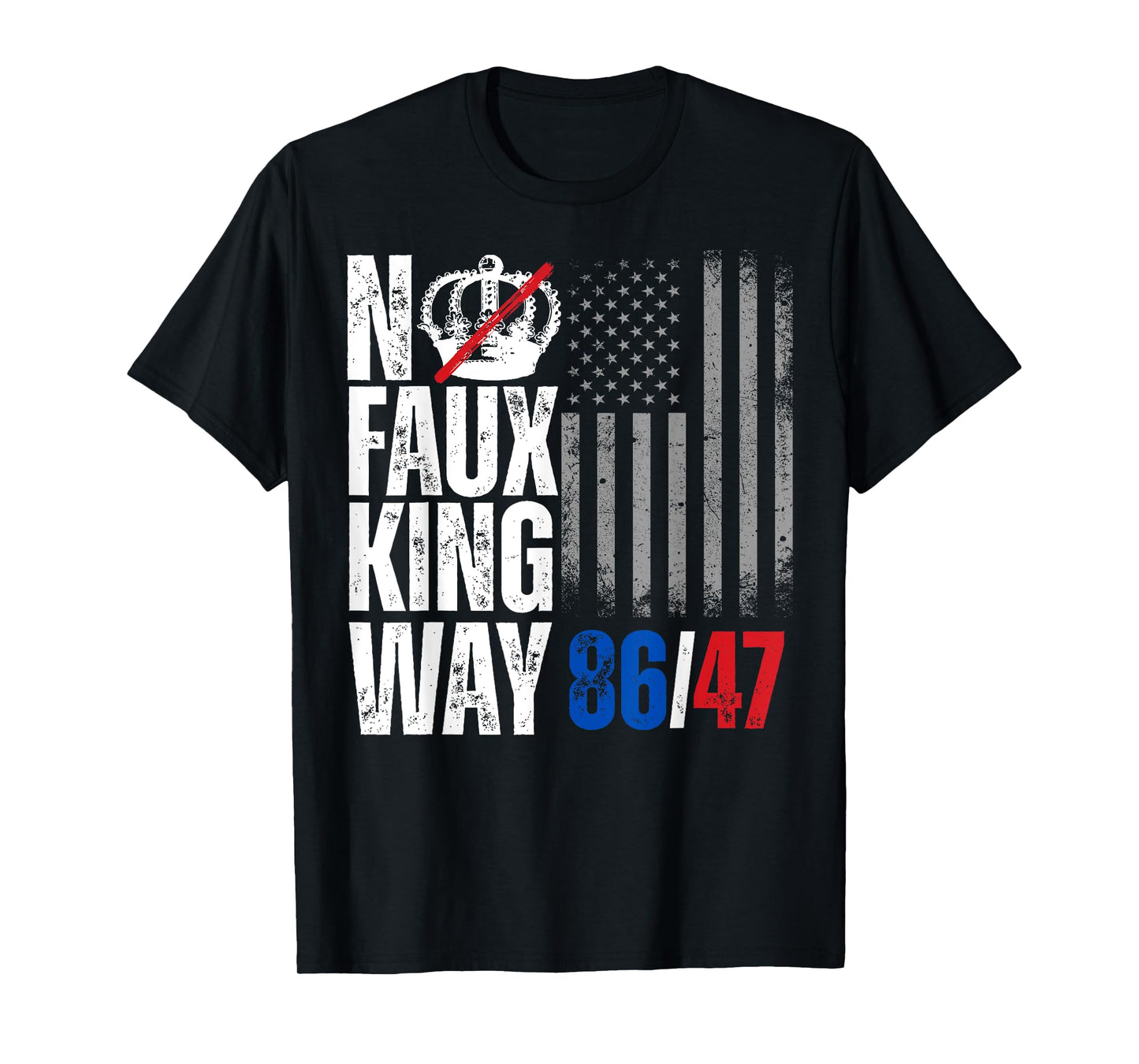 No Faux King Way 86 47 T-Shirt