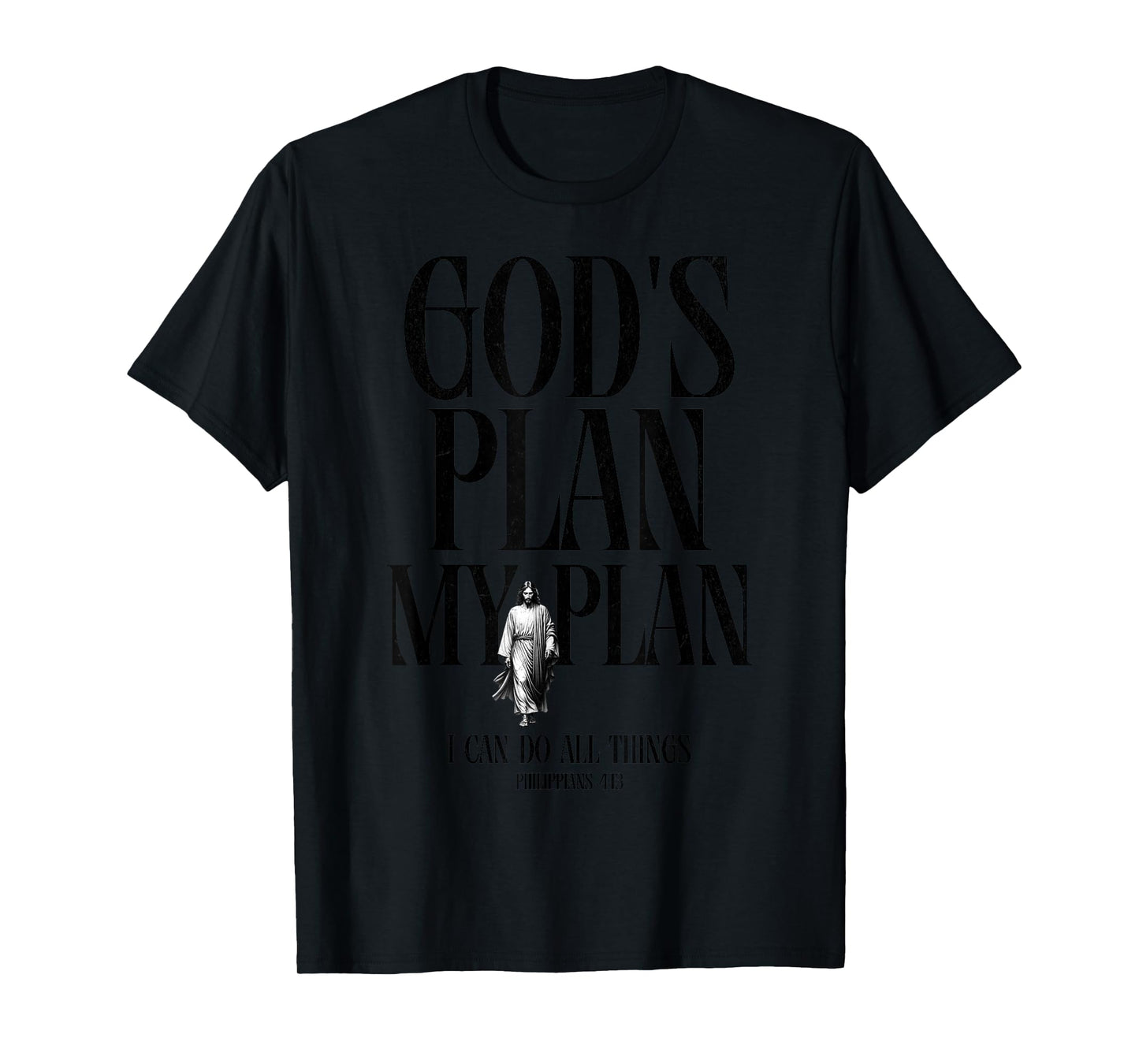 God’s Plan - My Plan, Bible Verse, Christian Jesus Faith T-Shirt