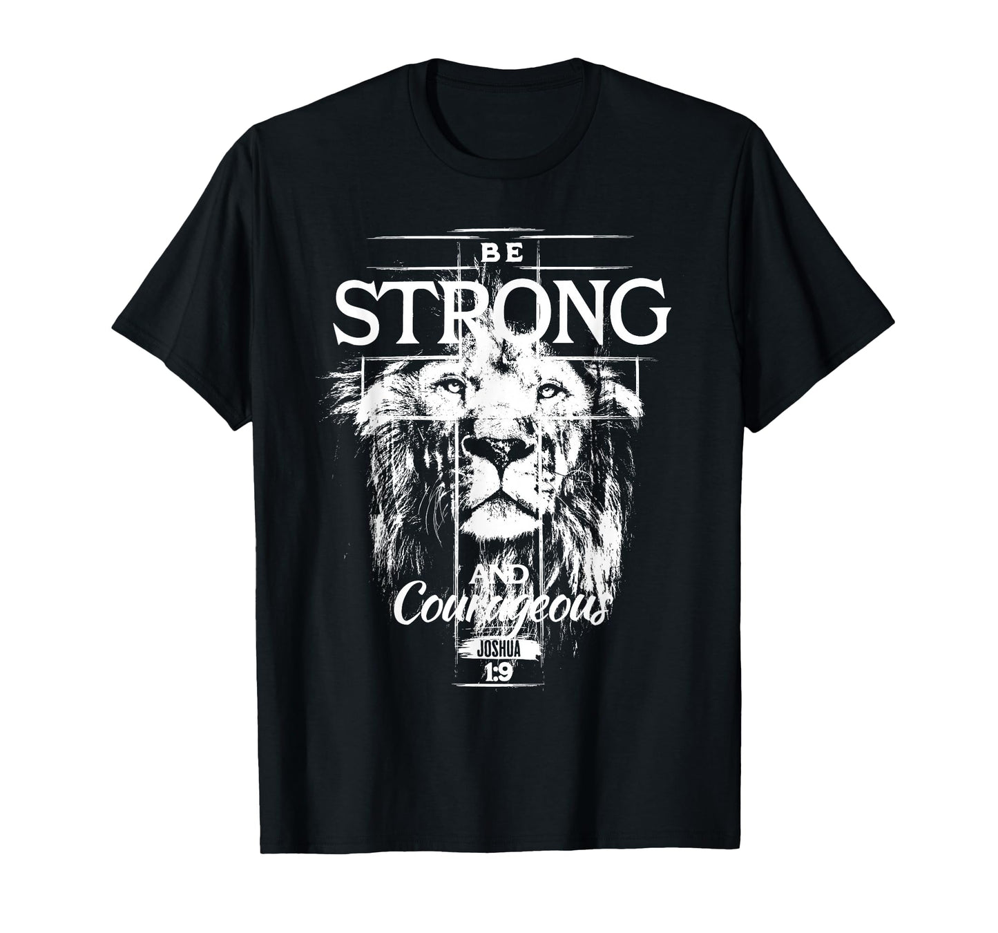 Be Strong and Courteous Christian Jesus Faith Bible Verse T-Shirt