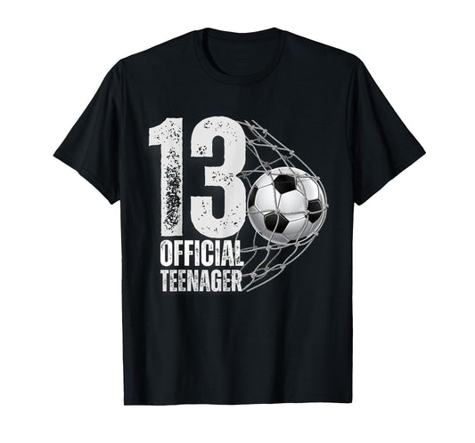 13 Years Official Teenager Soccer 13th Birthday Boys Girls T-Shirt