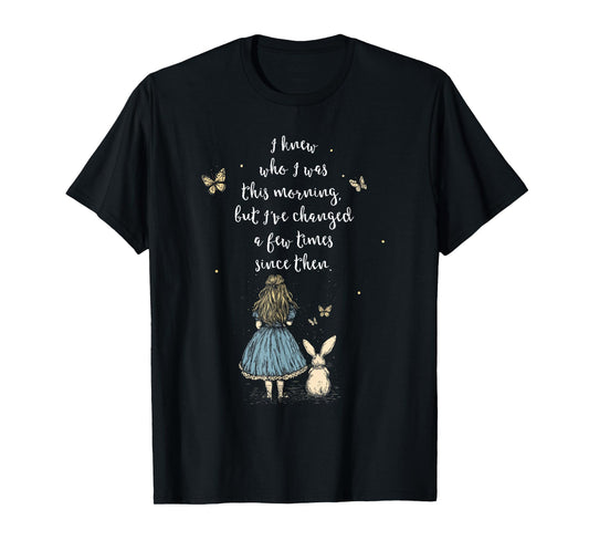Alice in Wonderland Quote - Whimsical Fantasy Art Rabbit T-Shirt