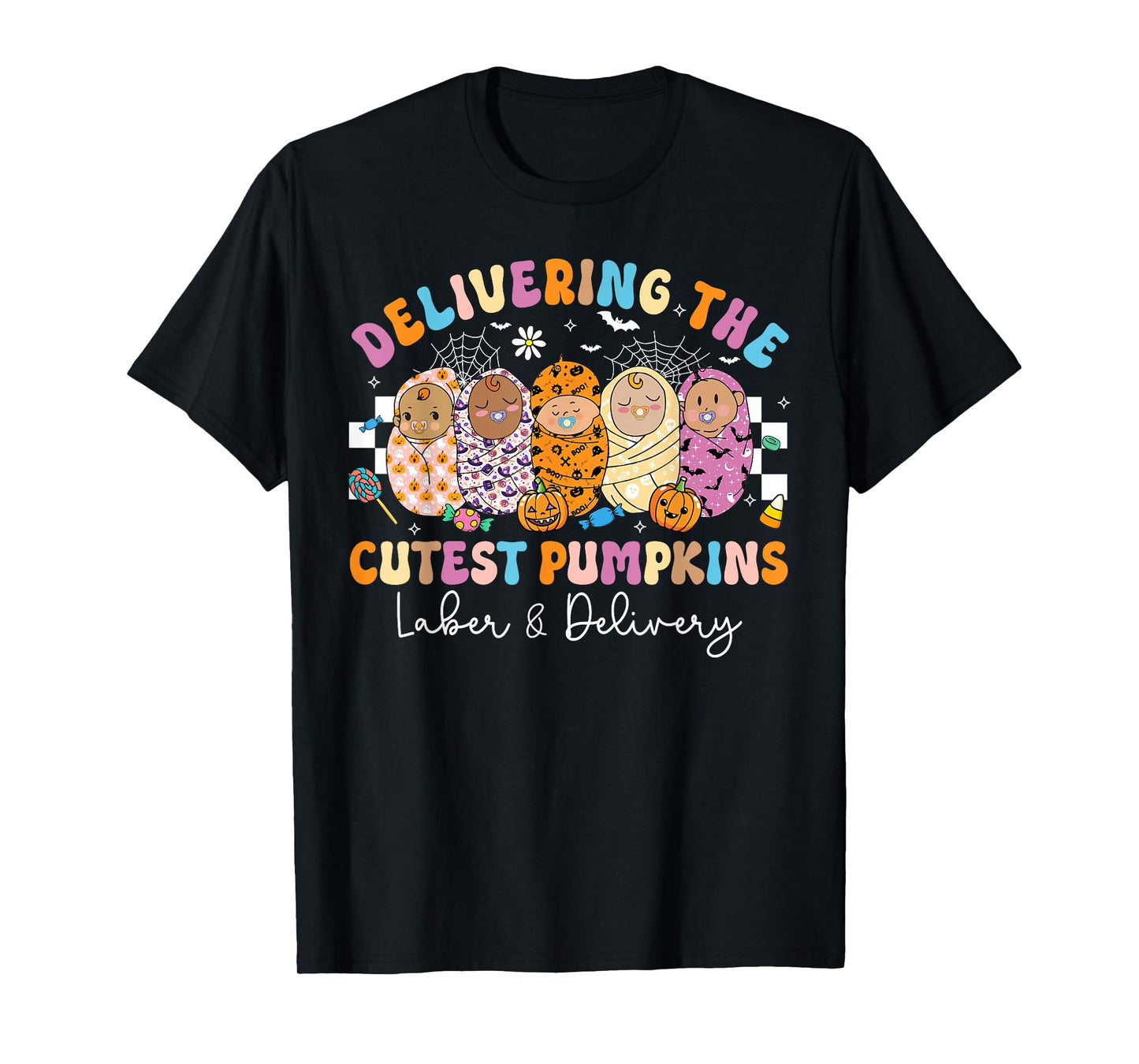 Halloween Delivering Cutest Pumpkins Labor & Delivery Nurse T-Shirt