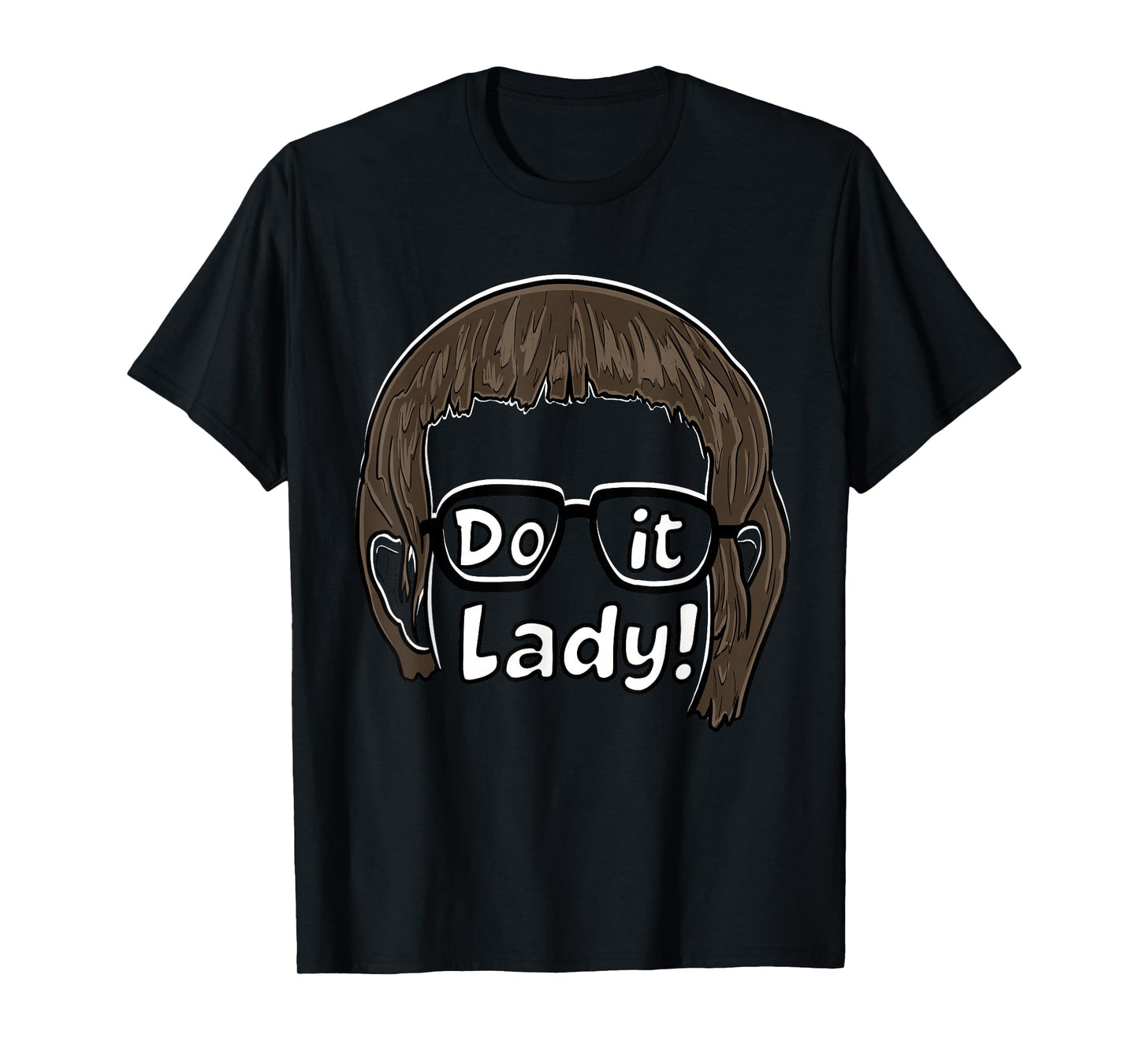 Do it! Funny Office Humor chit T-Shirt