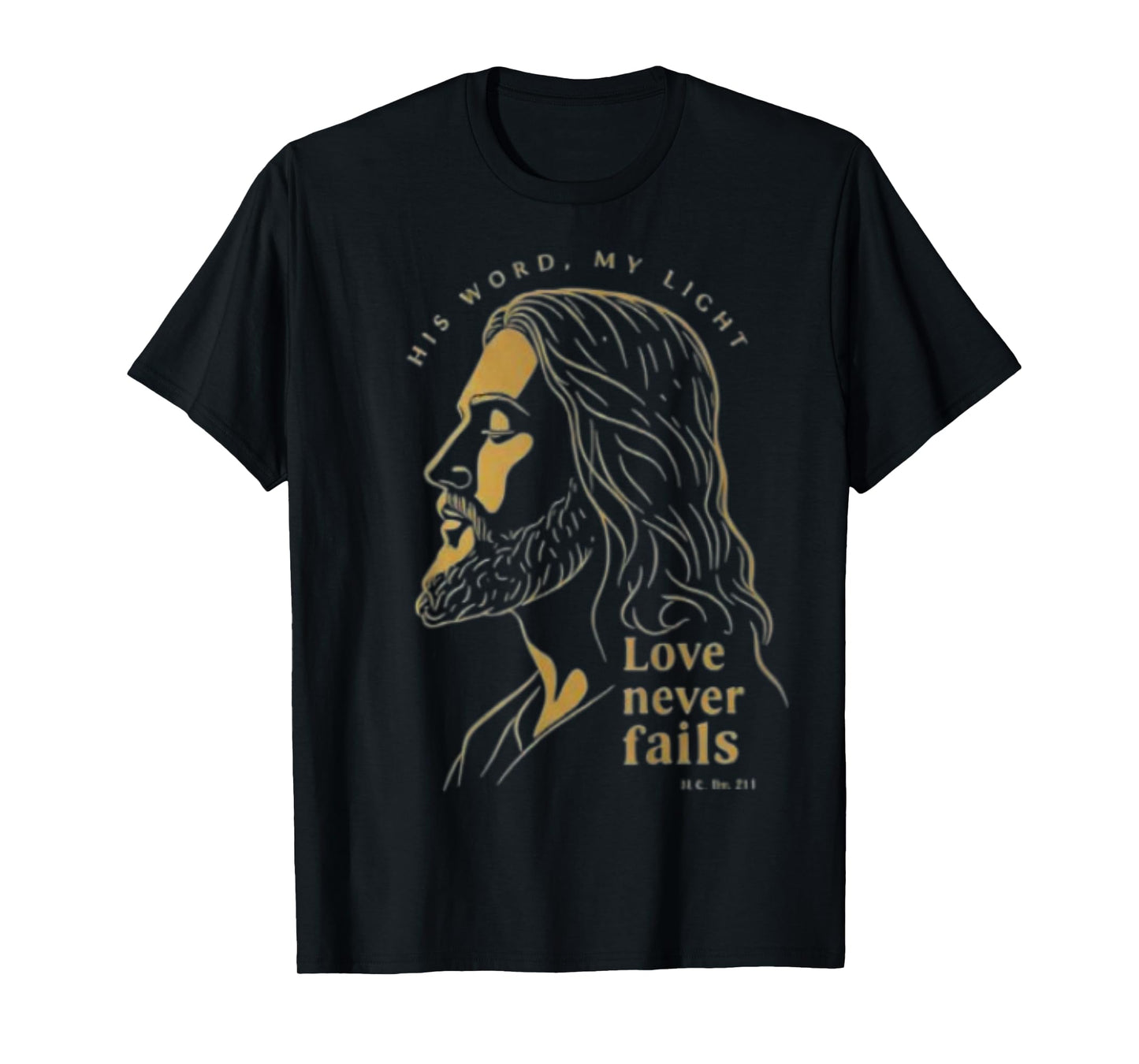 His Word My Light Tee, Love Never Fails Christian Apparel T-Shirt