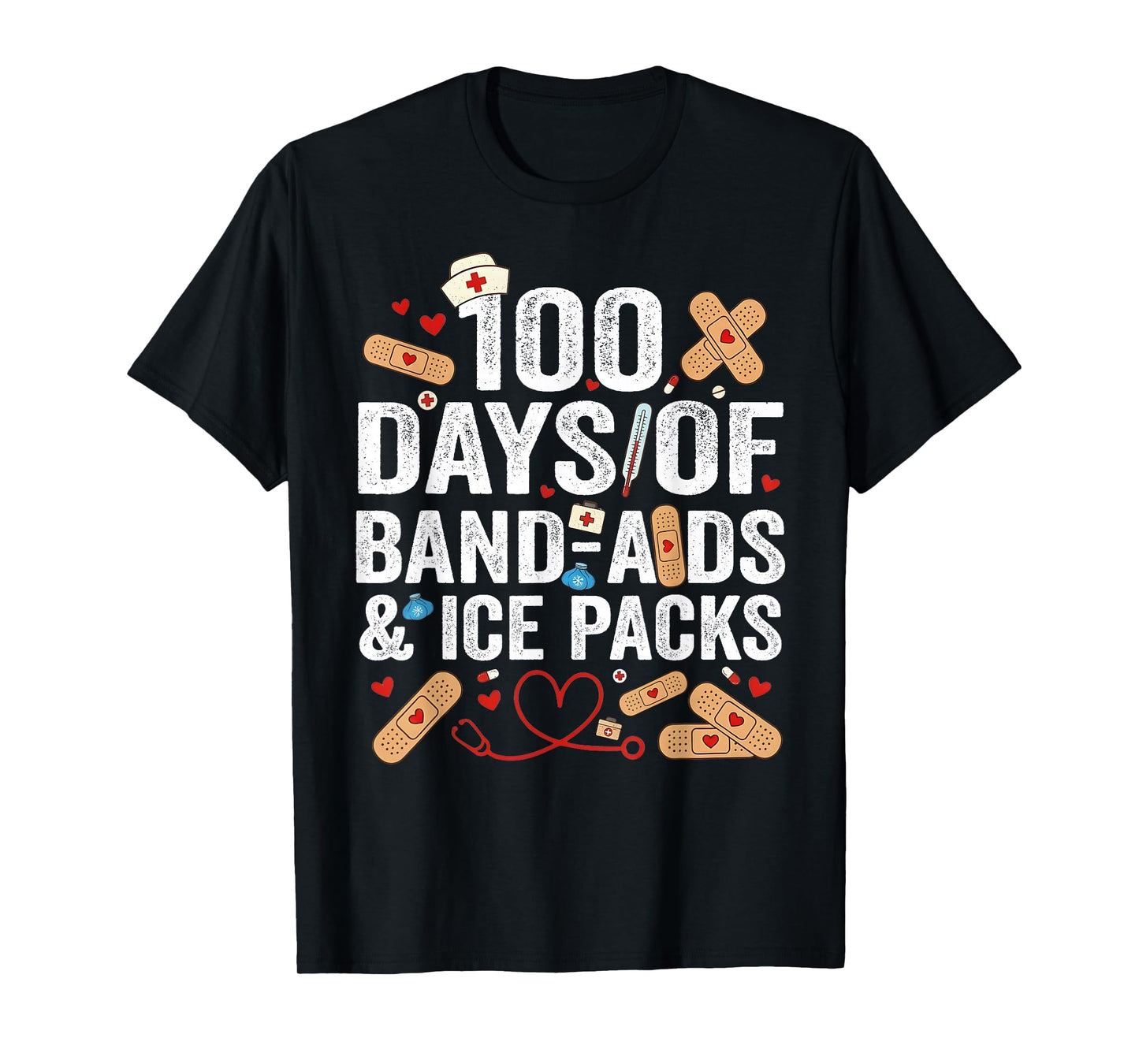 100 Days of School Nurse 100 Day Band Aids Student Funny T-Shirt