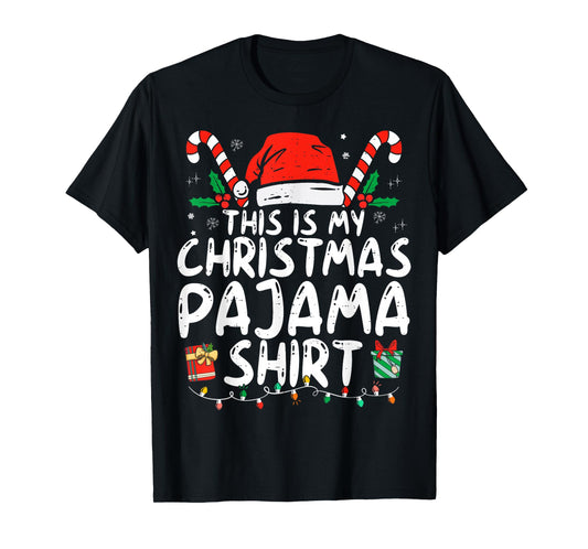 This Is My Christmas Pajama Shirt Funny Xmas PJs Men Women T-Shirt
