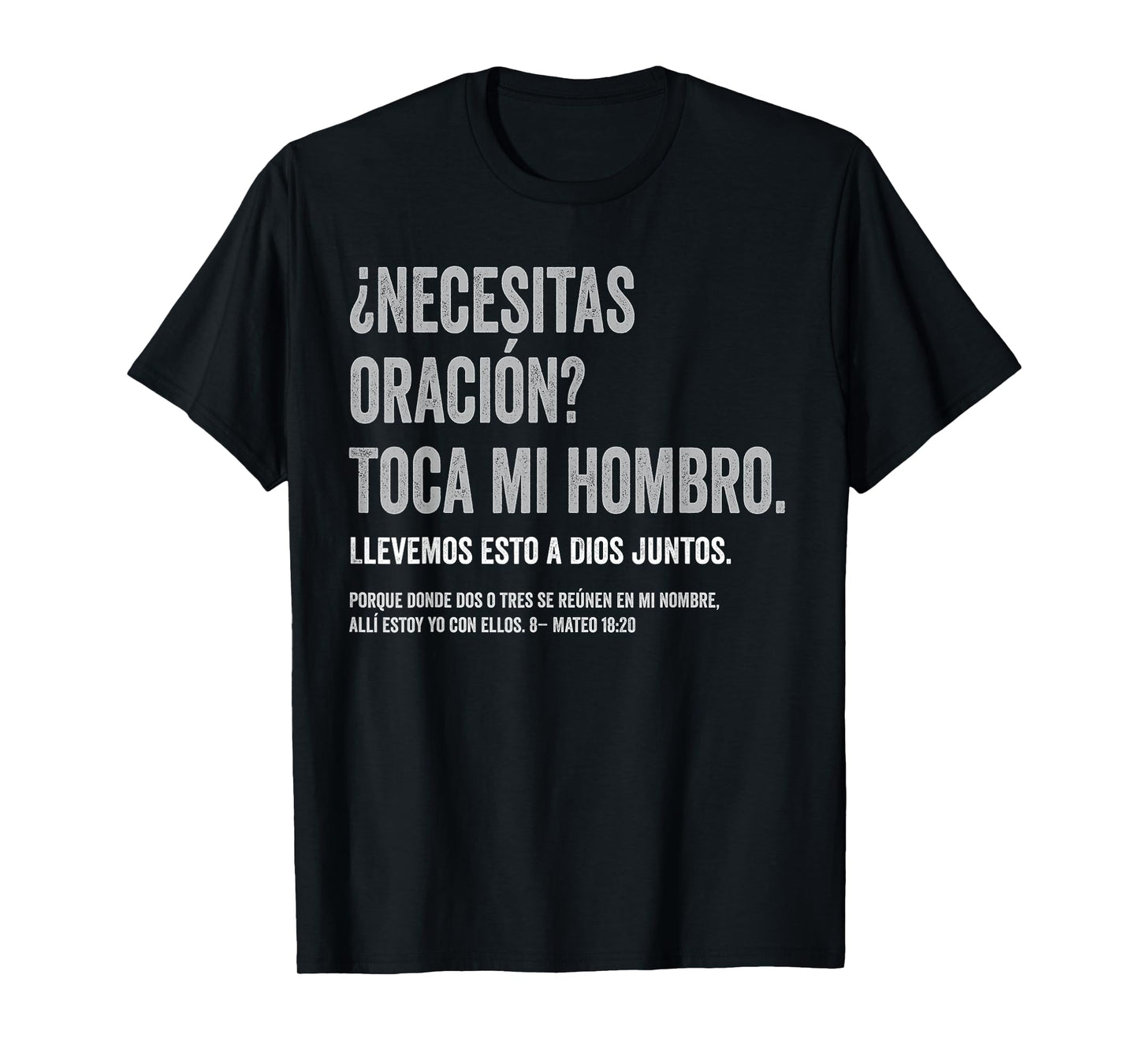 ¿Necesitas oración? Toca mi Hombro Christian Spanish Verse T-Shirt