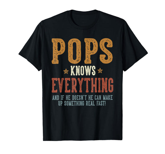 Pops Knows Everything - Humorous Father's Day Pops T-Shirt