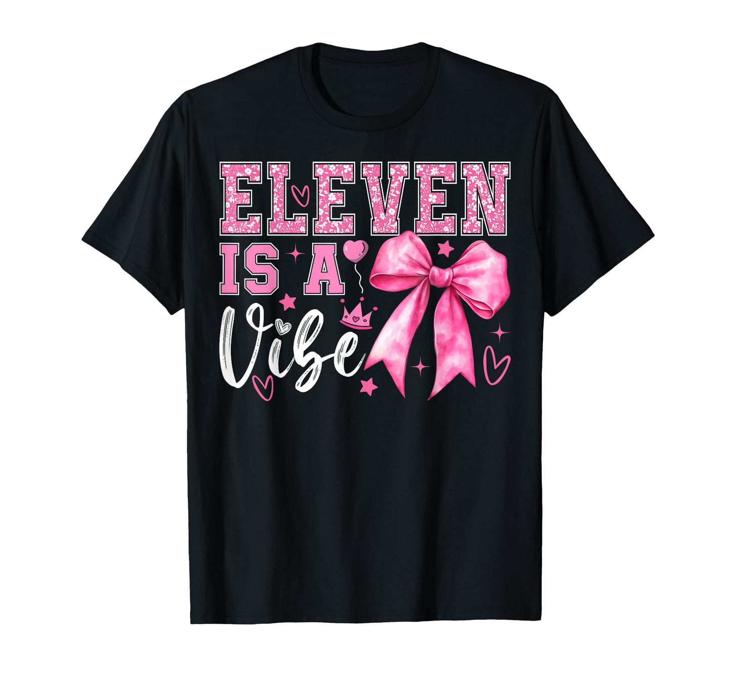 Eleven is A Vibe Coquette 11th Birthday 11 Years Old Girls T-Shirt