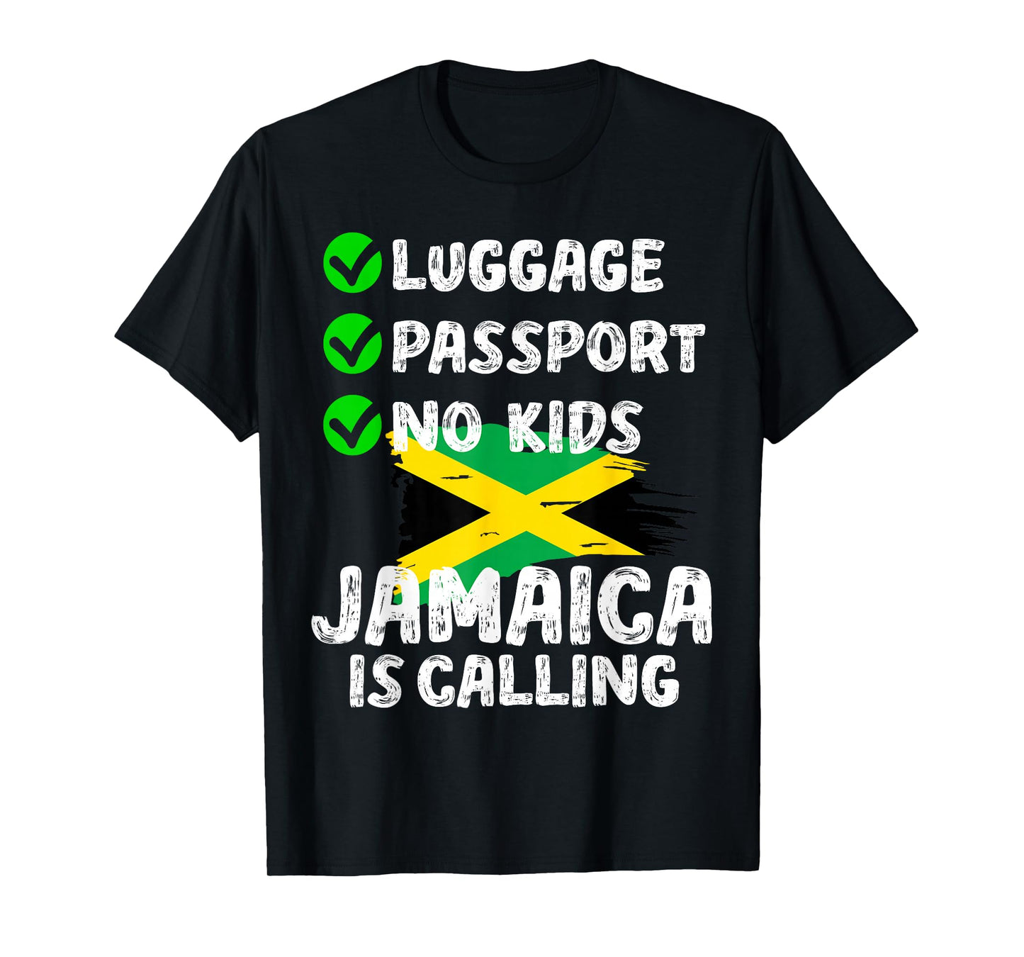 Luggage Passport No Kids Jamaica Is Calling Jamaica Lover T-Shirt