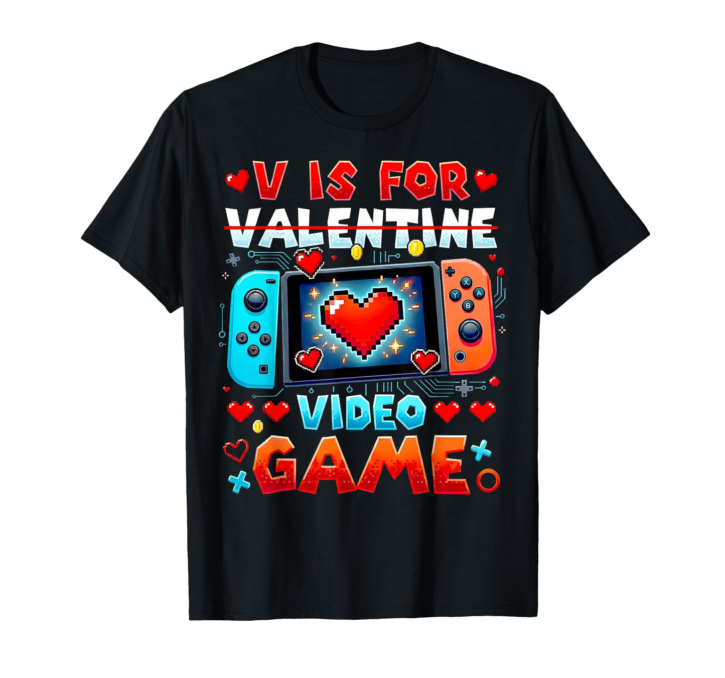 V is for Video Games Shirt Anti Valentine's Day Game Lover T-Shirt
