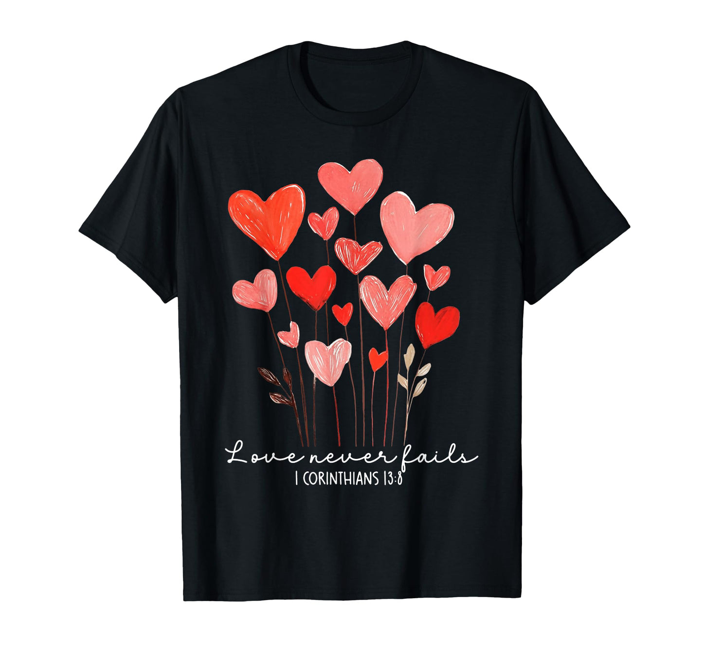 Love Never Fails Heart Christian Valentines Day T-Shirt
